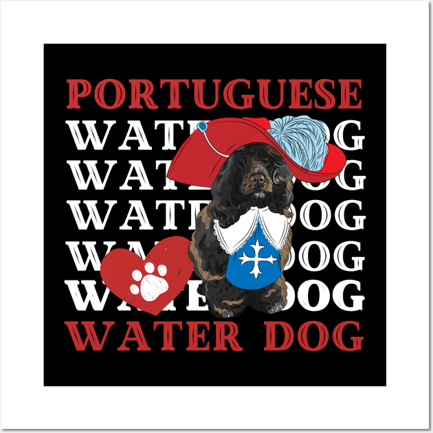 Portuguese Water Dog Life is better with my dogs Dogs I love all the dogs Wall Art by BoogieCreates